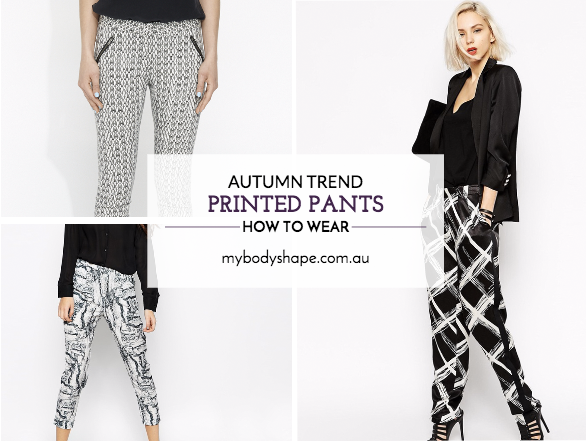 How to wear printed pants